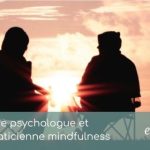 Article - Être psychologue et praticienne mindfulness