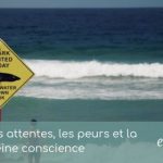 Article - Les attentes, les peurs et la pleine conscience